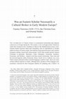 Research paper thumbnail of A. Girard, « Was an Eastern Scholar Necessarily a Cultural Broker in Early Modern Europe? Faustus Naironus (1628-1711), the Christian East, and Oriental Studies », in N. Hardy, D. Levitin (eds.), Faith and History: Confessionalisation and Erudition in Early Modern Europe, Oxford, 2019, p. 240-263