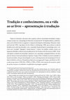 Research paper thumbnail of Tradição e conhecimento, ou a vida ao ar livre – apresentação à tradução