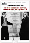 Research paper thumbnail of Don Giovanni e Faust: miti della modernità, Istituto Italiano per gli Studi Filosofici, 8-11/11/2021