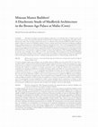 Research paper thumbnail of "Minoan Master Builders? A Diachronic Study of Mudbrick Architecture in the Bronze Age Palace at Malia (Crete)", BCH 143.1 (2019), p. 63-123. FULL ACCESS: https://journals.openedition.org/bch/718