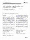 Research paper thumbnail of Marine ecosystems and living resources in the Central Mediterranean Sea: an introduction