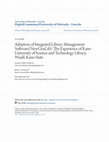 Research paper thumbnail of Adoption of Integrated Library Management Software (NewGenLib): The Experience of Kano University of Science and Technology Library, Wudil, Kano State.