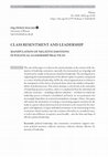 Research paper thumbnail of CLASS RESENTMENT AND LEADERSHIP MANIPULATION OF NEGATIVE EMOTIONS IN POLITICAL LEADERSHIP PRACTICES