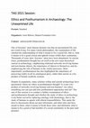 Research paper thumbnail of Ethics and Posthumanism in Archaeology: The Unexamined Life