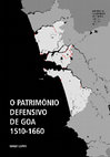 Research paper thumbnail of Prefácio de O património defensivo de Goa (1510-1660) de Nuno Lopes. Imprensa da Universidade de Coimbra