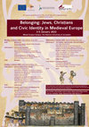 Research paper thumbnail of Belonging: Jews, Christians and Civic Identity in Medieval Europe. Jerusalem 3-5 Jan 2022