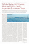 Research paper thumbnail of Auf der Suche nach Europa:  West und Ost im (post-) imperialen Roman der Türkei