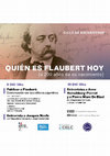 Research paper thumbnail of Ciclo de encuentros Quién es Flaubert hoy (a 200 años de su nacimiento)