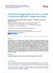 Research paper thumbnail of Statistical Debugging Effectiveness as a Fault Localization Approach: Comparative Study