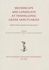 Research paper thumbnail of Soundscape and Landscape at Panhellenic Greek Sanctuaries