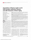 Research paper thumbnail of Association of plasma leptin levels with incident Alzheimer disease and MRI measures of brain aging