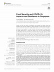 Research paper thumbnail of Food Security and COVID-19: Impacts and Resilience in Singapore