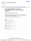 Research paper thumbnail of Vernacular globalisations : neo-statist accountability policies in France and Quebec education