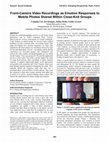 Research paper thumbnail of Front-camera video recordings as emotion responses to mobile photos shared within close-knit groups