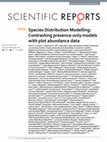 Research paper thumbnail of Species Distribution Modelling: Contrasting presence-only models with plot abundance data OPEN