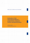 Research paper thumbnail of Evaluation of the international Master's programmes: Computer Science and Bioinformatics