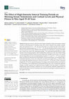 Research paper thumbnail of The Effect of High-Intensity Interval Training Periods on Morning Serum Testosterone and Cortisol Levels and Physical Fitness in Men Aged 35–40 Years