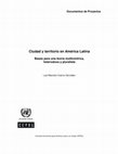 Research paper thumbnail of Ciudad y territorio en América Latina. Bases para una teoría multicéntrica, heterodoxa y pluralista