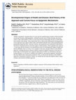 Research paper thumbnail of Developmental Origins of Health and Disease: Brief History of the Approach and Current Focus on Epigenetic Mechanisms