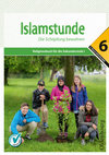 Research paper thumbnail of Islamstunde 6. Lehrbuch für den islamischen Religionsunterricht.