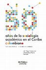 Research paper thumbnail of 50 años de la sociología académica en el Caribe colombiano. Sociología desde el Caribe colombiano