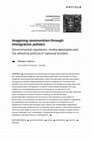 Research paper thumbnail of Imagining Communities through Immigration Policies: Governmental Regulation, Media Spectacles, and the Affective Politics of National Borders