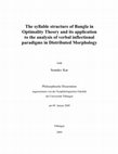 Research paper thumbnail of The syllable structure of Bangla in Optimality Theory and its application to the analysis of verbal inflectional paradigms in Distributed Morphology