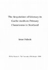 Research paper thumbnail of The acquisition of literacy in Gaelic-medium primary classrooms in Scotland