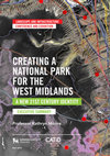 Research paper thumbnail of Creating a National Park for the West Midlands