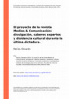 Research paper thumbnail of El proyecto de la revista Medios & Comunicación: divulgación, saberes expertos y disidencia cultural durante la última dictadura