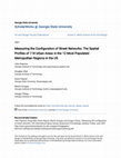 Research paper thumbnail of Measuring the Configuration of Street Networks: The Spatial Profiles of 118 Urban Areas in the 12 Most Populated Metropolitan Regions in the US