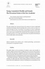 Research paper thumbnail of Young, Committed, Flexible and Female: The Precarious Future of the New Academic