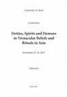 Research paper thumbnail of Deities , Spirits and Demons in Vernacular Beliefs and Rituals in Asia