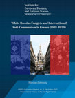 Research paper thumbnail of White Émigrés and International Anti-Communism in France (1918–1939)