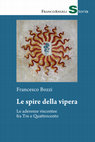 Research paper thumbnail of Le spire della vipera. Le aderenze viscontee fra Tre e Quattrocento