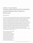 Research paper thumbnail of Archives of Recorded Sound from the South and East Mediterranean A Guide for Researchers