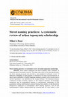 Research paper thumbnail of Street Naming Practices: A Systematic Review of Urban Toponymic Scholarship