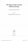 Research paper thumbnail of Bellingradt, Daniel: The Paper Trade in Early Modern Europe. An Introduction. In: Bellingradt, Daniel / Reynolds, Anna (eds.): The Paper Trade in Early Modern Europe. Practices, Materials, Networks, Leiden/Boston 2021, pp. 1-27. OPEN ACCESS