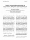 Research paper thumbnail of Síntomas psicopatológicos y dimensiones de personalidad en adolescentes con discapacidad visual: cambios evolutivos y relaciones entre ambas variables