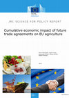 Research paper thumbnail of Cumulative economic impact of future trade agreements on EU agriculture