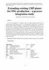 Research paper thumbnail of Extending existing CHP plants for SNG production – a process integration study