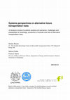 Research paper thumbnail of Systems perspectives on alternative future transportation fuels