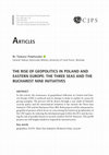 Research paper thumbnail of The Rise of Geopolitics in Poland and Eastern Europe: The Three Seas and the Bucharest Nine Initiatives