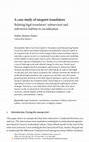 Research paper thumbnail of A case study of unquiet translators. Relating legal translators’ subservient and subversive habitus to socialization