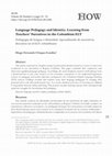 Research paper thumbnail of Language Pedagogy and Identity. Learning from Teachers’ Narratives in the Colombian ELT