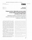 Research paper thumbnail of Application of spatial- and diachronic-process analysis of landscape development in Central Lika, Croatia from 1980 to 2012 //Primjena prostorne i dijakronijsko-procesne analize razvoja krajolika na području Srednje Like (Hrvatska) od 1980. do 2012.