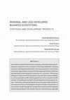 Research paper thumbnail of Regional and less developed business ecosystems: Strategies and development prospects