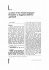 Research paper thumbnail of Analysis of the Wealth Inequality Dynamics in Bulgaria: Different Approach