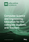 Research paper thumbnail of Computer Science and Engineering Education for Precollegiate Students and Teachers