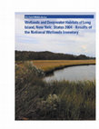 Research paper thumbnail of Wetlands and Deepwater Habitats of Long Island, New York: Status 2004 - Results of the National Wetlands Inventory